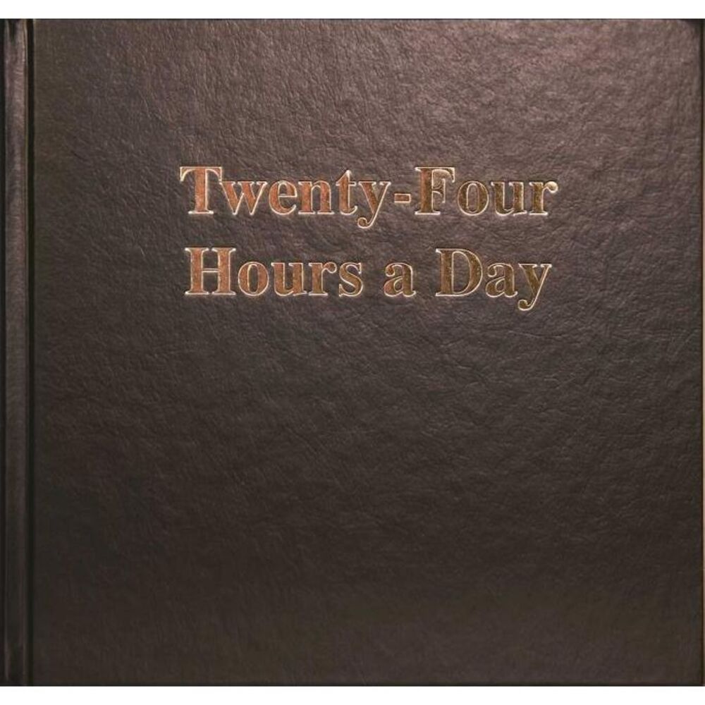 Twenty-Four Hours a Day Larger Print -- Anonymous